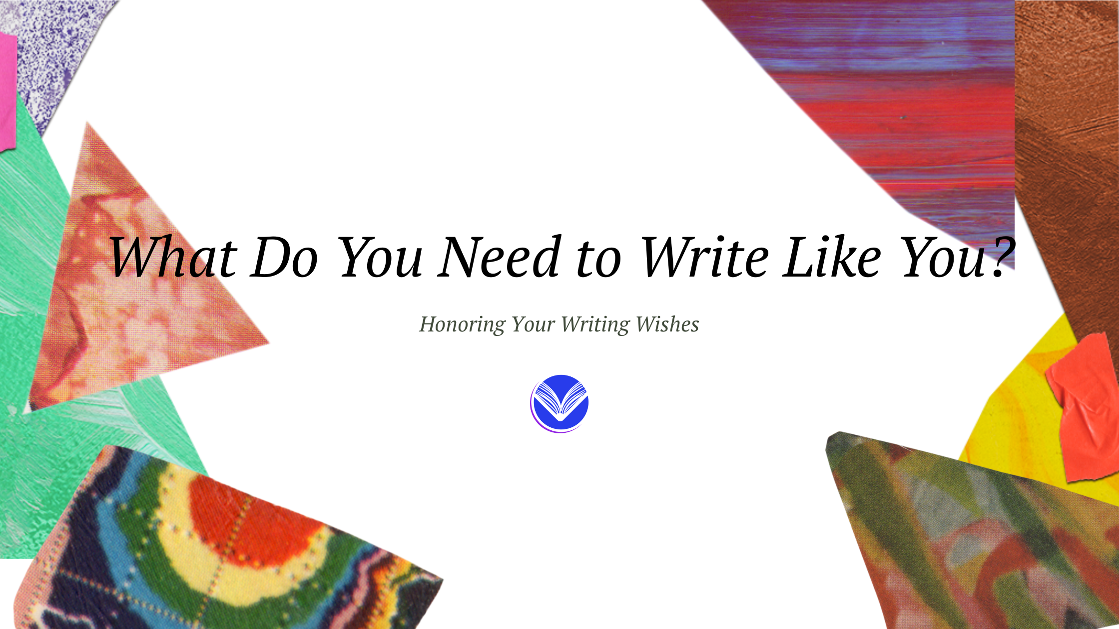 What Do You Need to Write Like You?